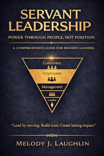 Servant Leadership book cover by Melody J. Laughlin